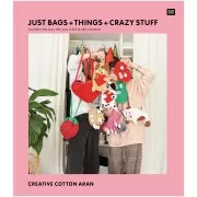 Creative Cotton Aran - Just Bags + Things + Crazy Stuff x1