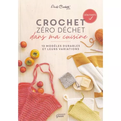 Crochet Zéro Déchet dans ma cuisine - Débutants x1