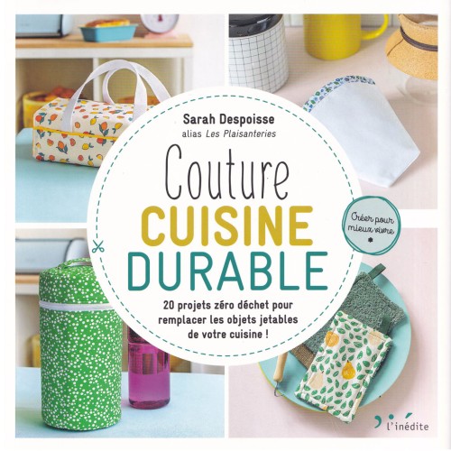 Couture Cuisine Durable - 20 progetti Zéro Déchet x1