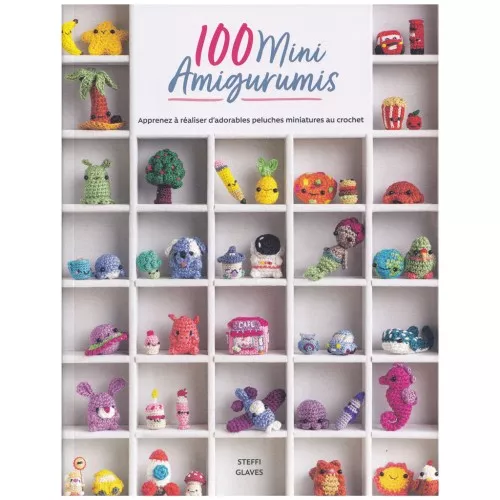 100 mini Amigurumis Imparate a lavorare all'uncinetto adorabili peluche in miniatura
