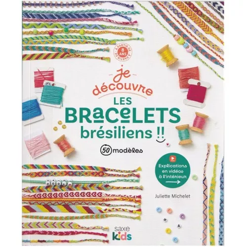 Je découvre les bracelets brésiliens avec 50 modèles x1
