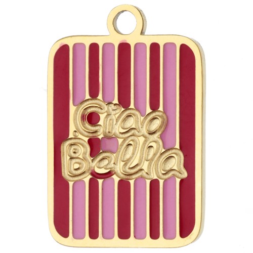 Ciondolo rettangolare 16,5x11 mm - Ciao Bella - Acciaio inossidabile 316L Dorato - Rosso - Rosa