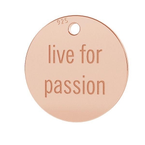 Medaglia Live for passion mm.11 Argento 925 dorato rosa x1