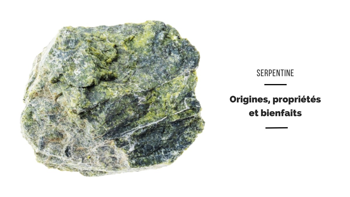Serpentina - benefici, origini e proprietà